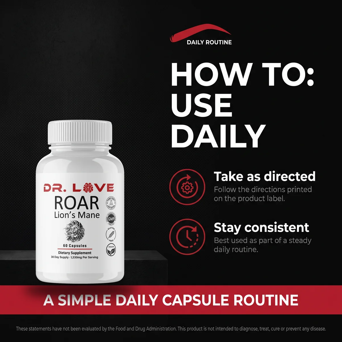 How to use Roar Lion's Mane daily: take as directed and stay consistent